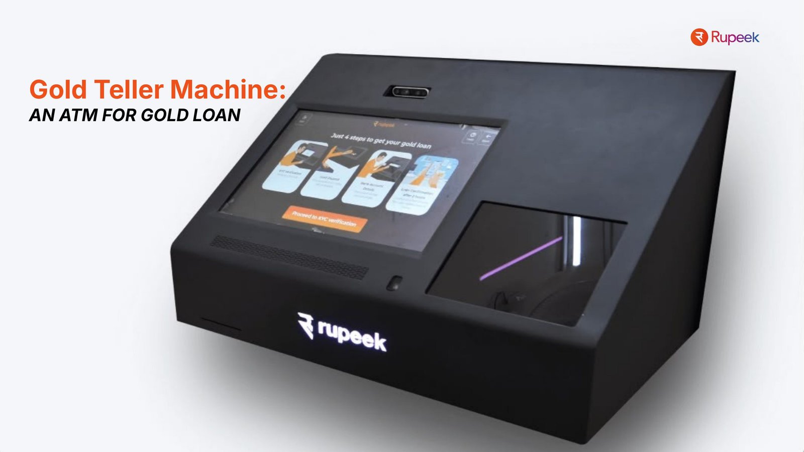 Gold Teller Machine: an ATM for gold loans, rendered for Rupeek